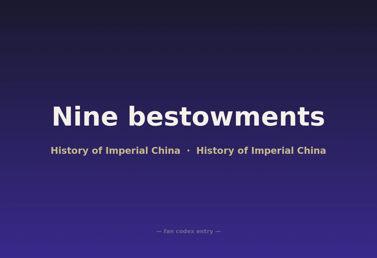 Nine bestowments