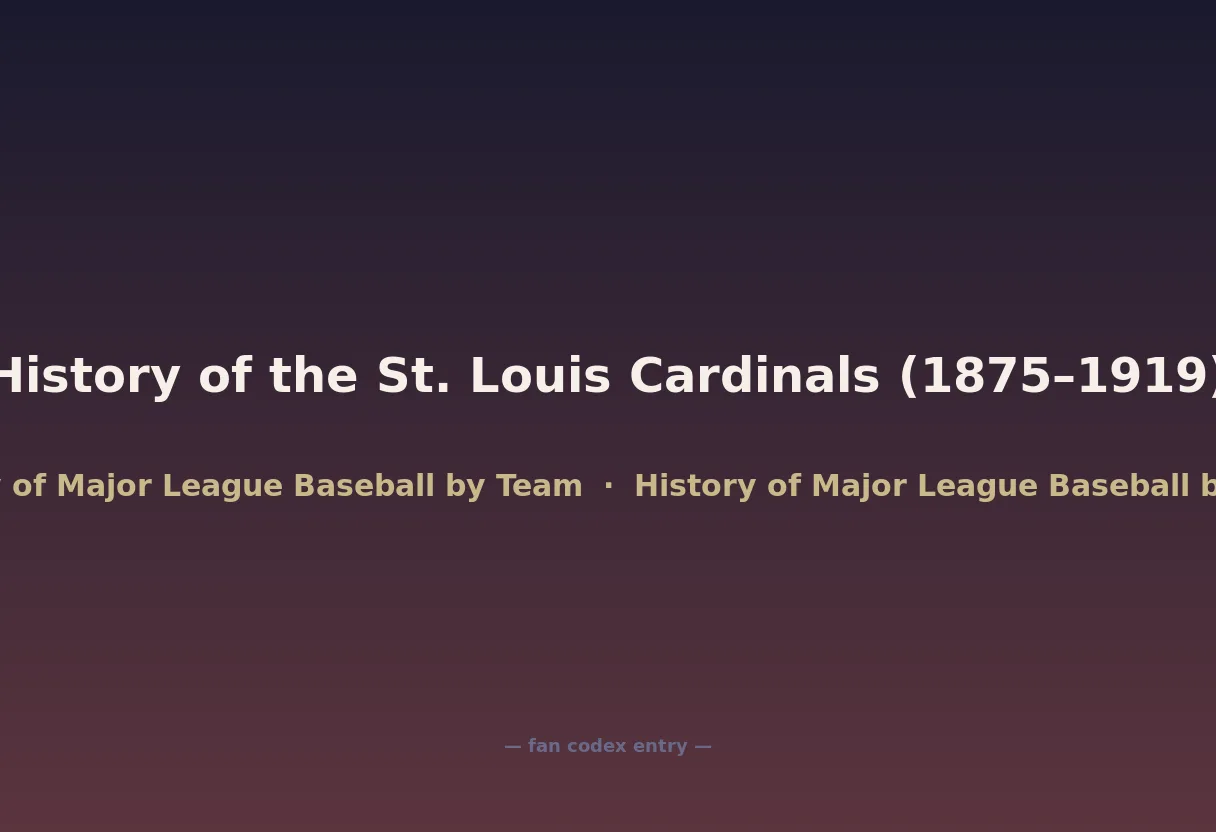 History of the St. Louis Cardinals (1875–1919)