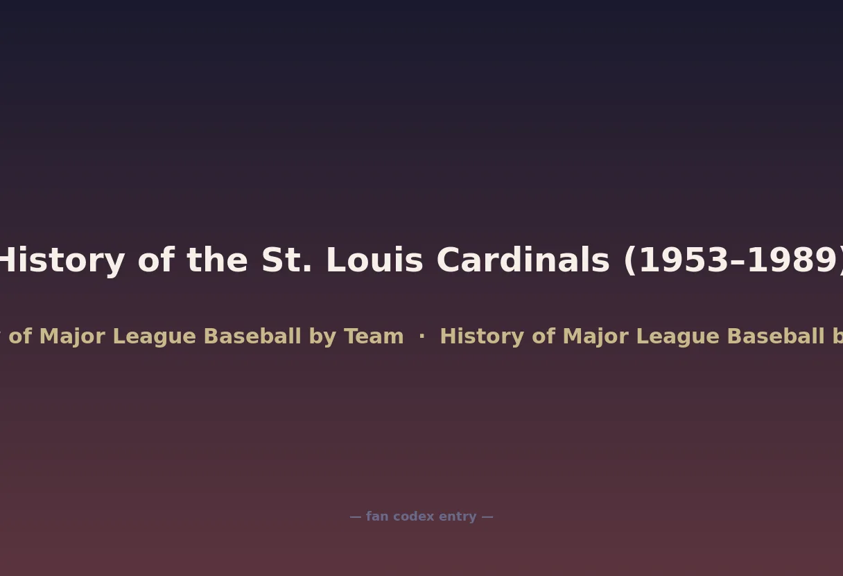History of the St. Louis Cardinals (1953–1989)
