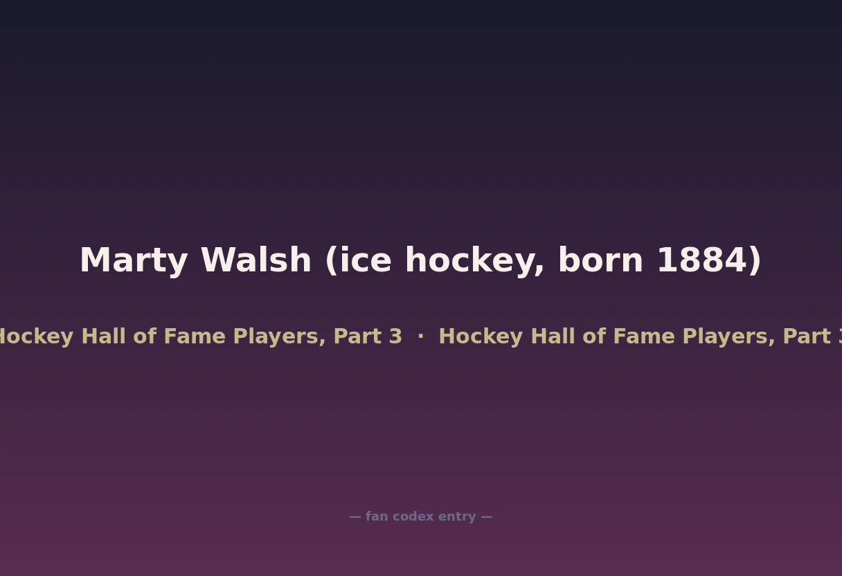 Marty Walsh (ice hockey, born 1884)
