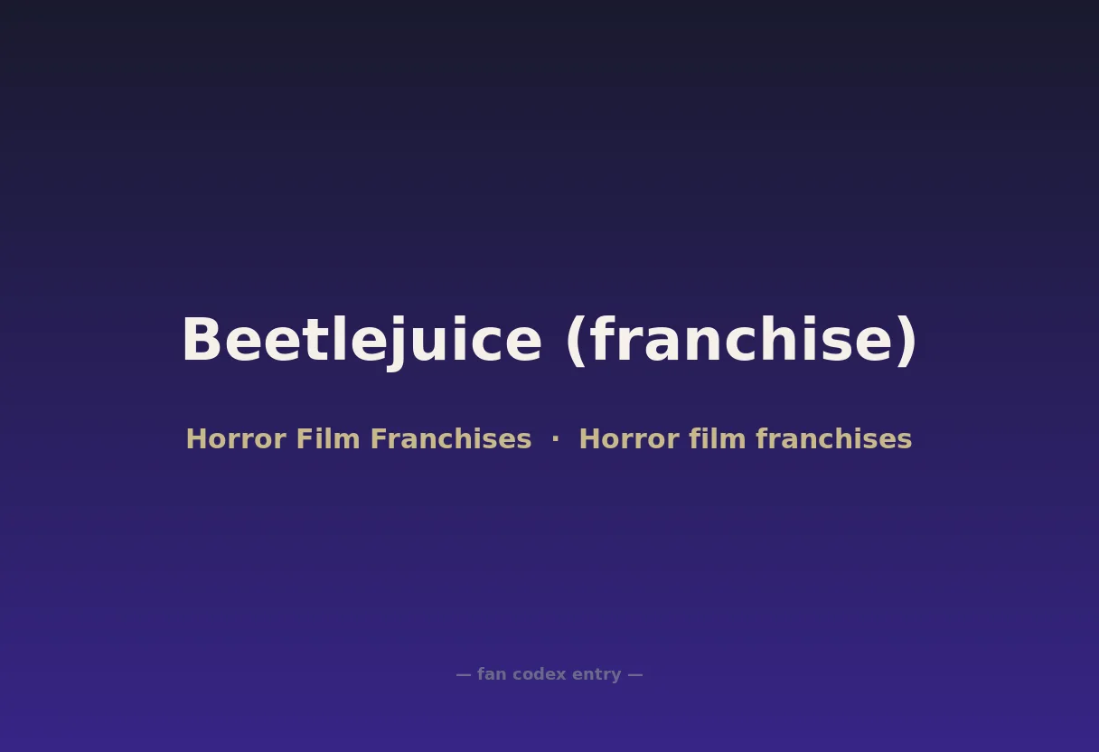 Beetlejuice (franchise)