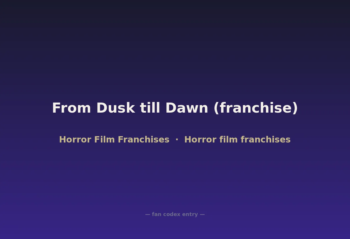 From Dusk till Dawn (franchise)