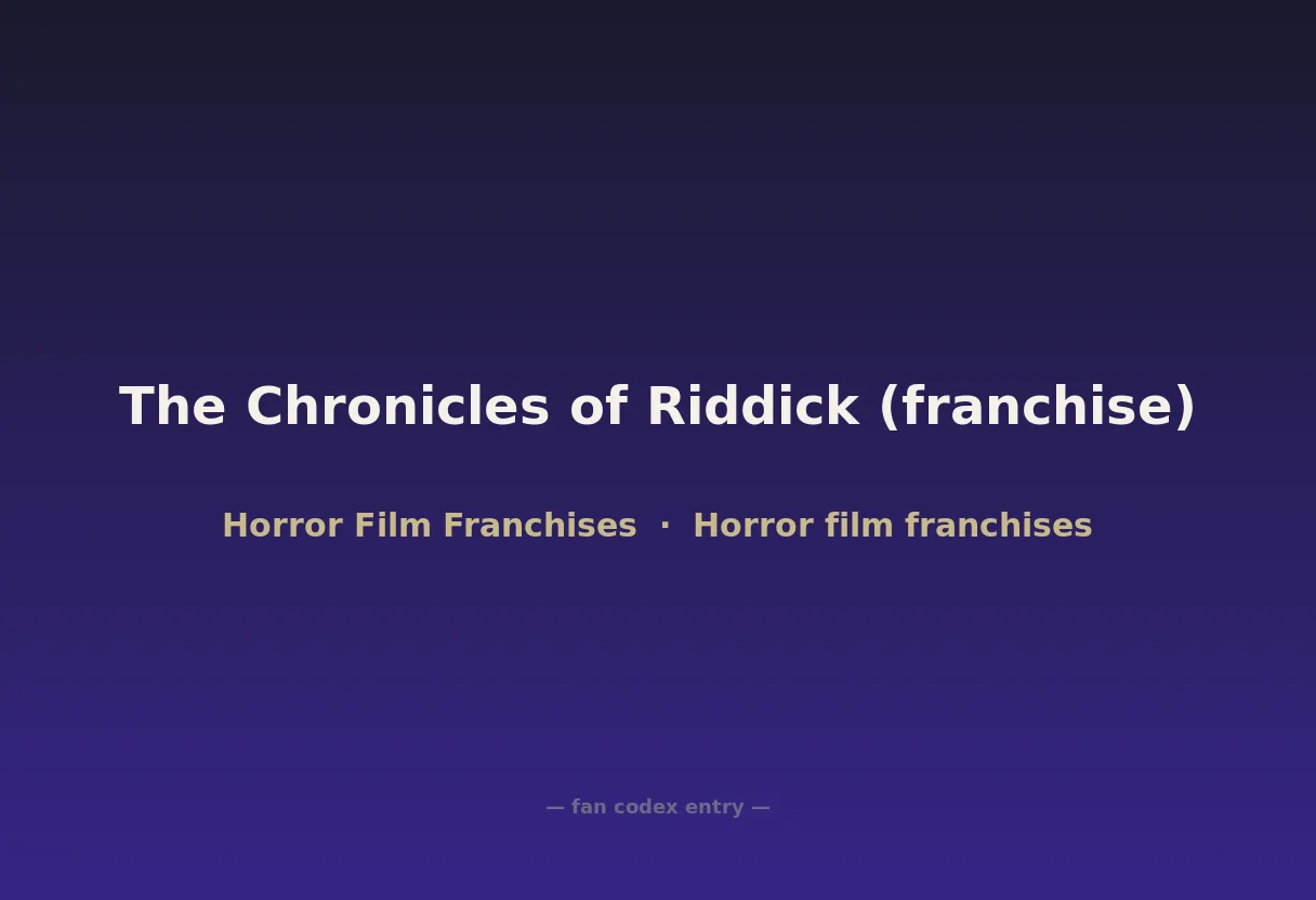 The Chronicles of Riddick (franchise)