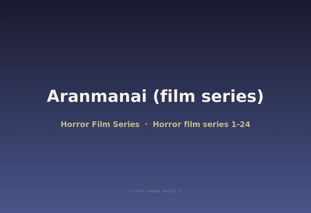 Aranmanai (film series)