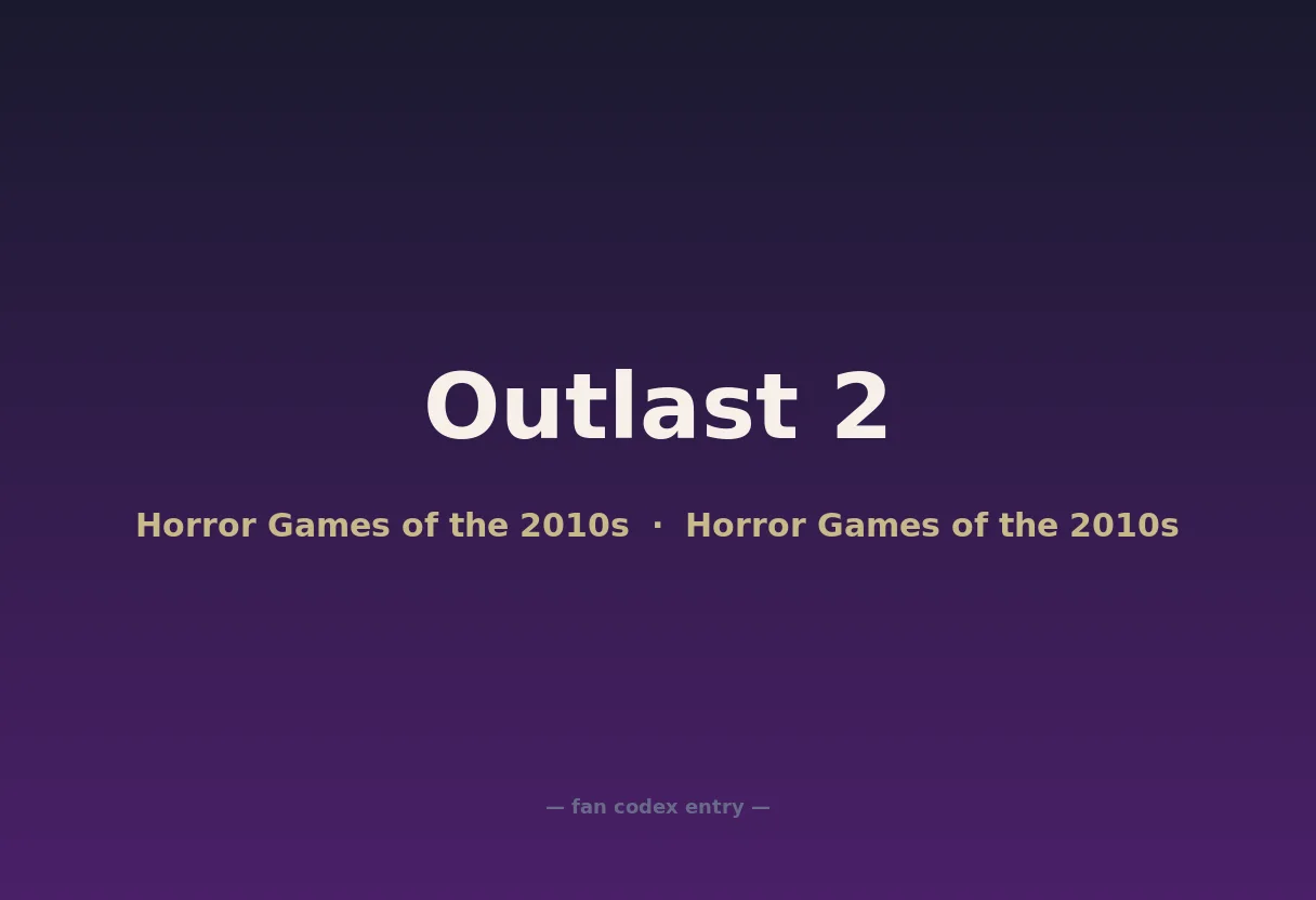 Outlast 2