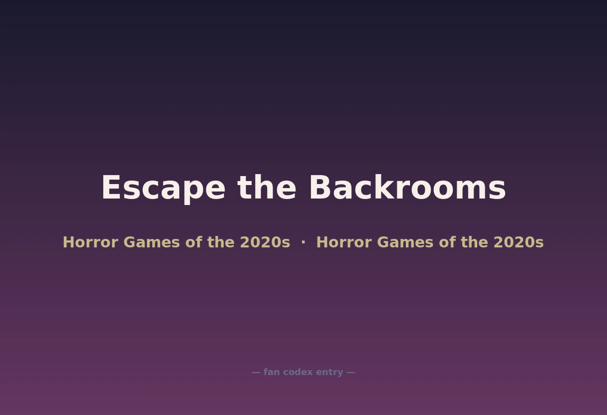 Escape the Backrooms