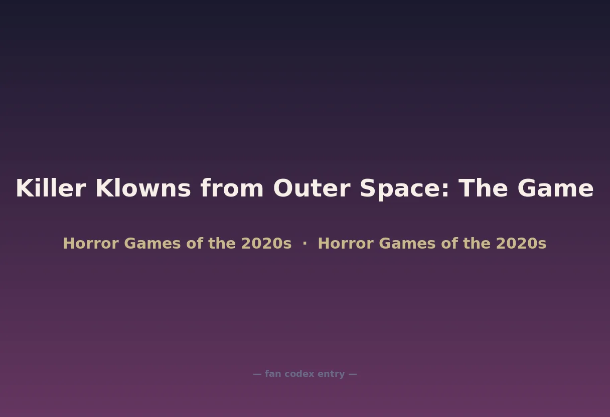 Killer Klowns from Outer Space: The Game