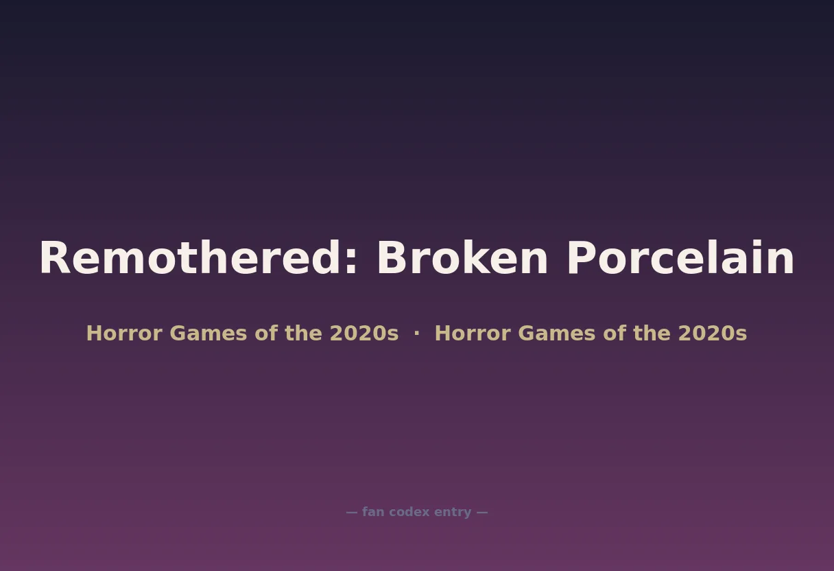 Remothered: Broken Porcelain
