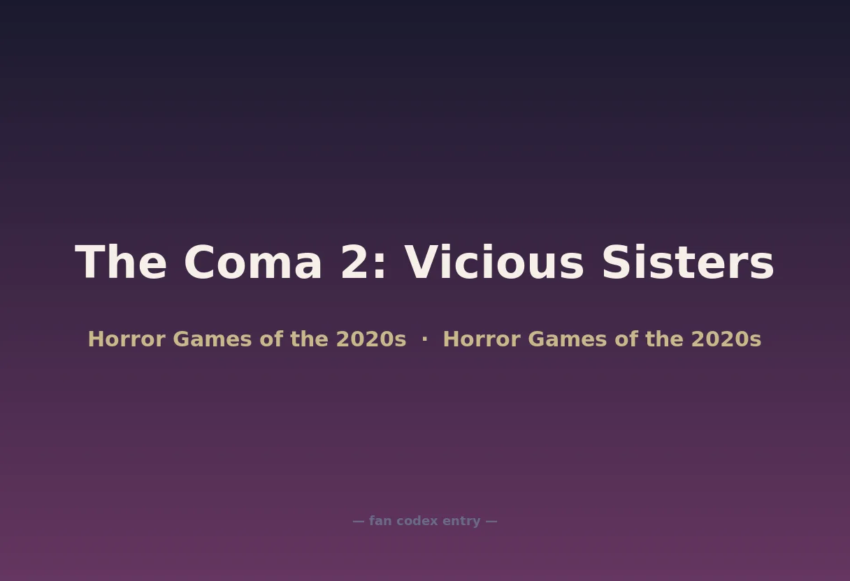 The Coma 2: Vicious Sisters