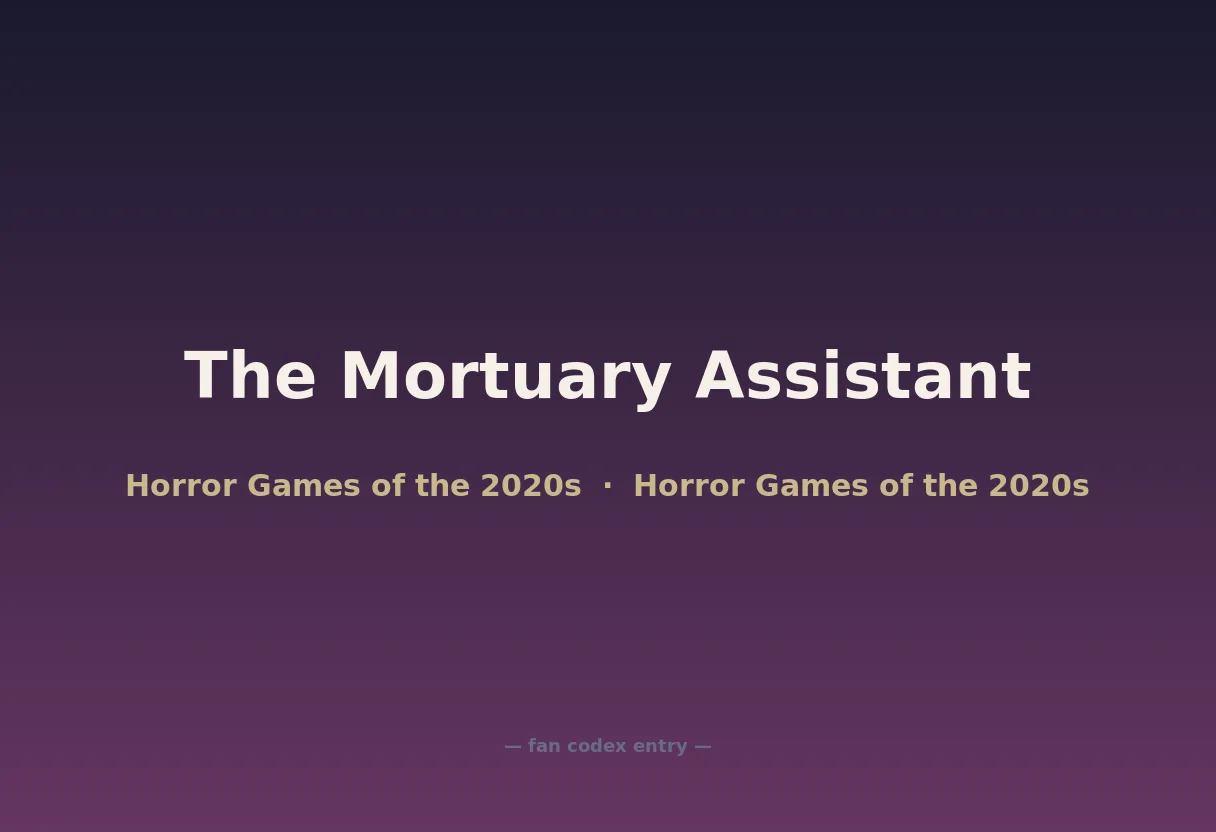 The Mortuary Assistant
