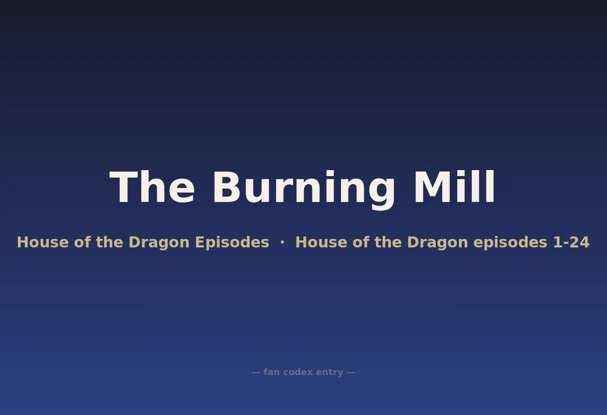 The Burning Mill