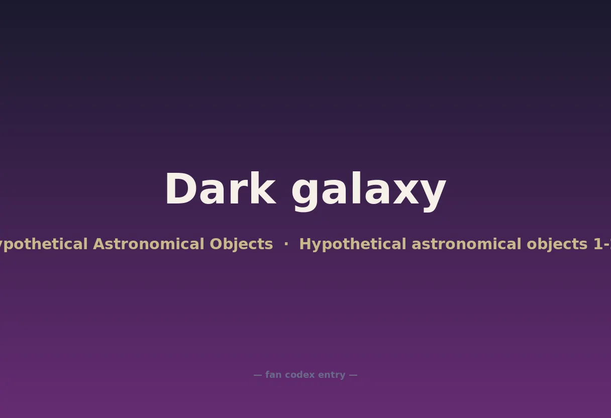 Dark galaxy