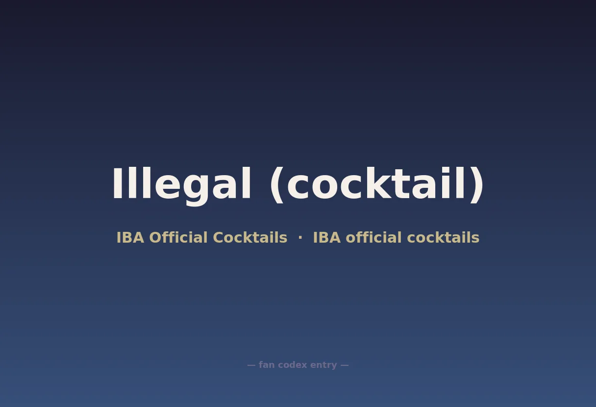 Illegal (cocktail)