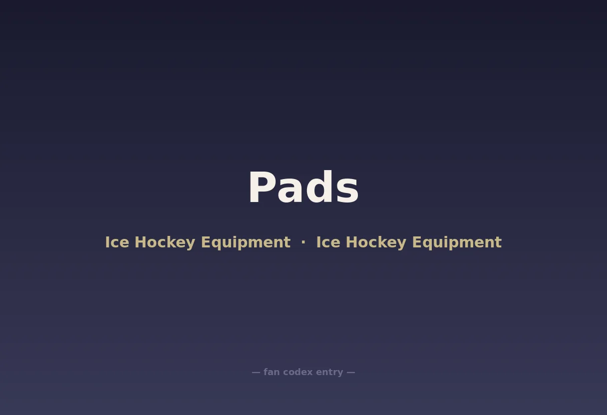 Pads