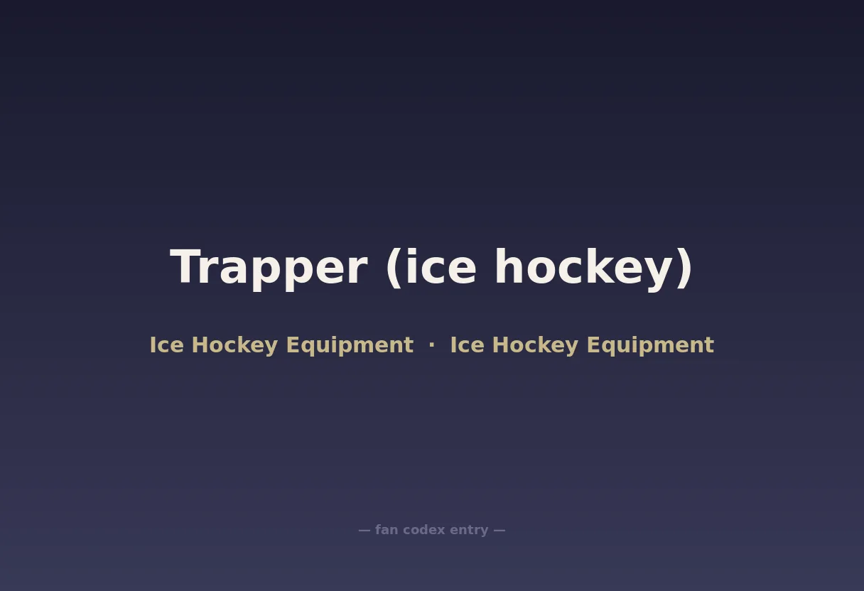 Trapper (ice hockey)