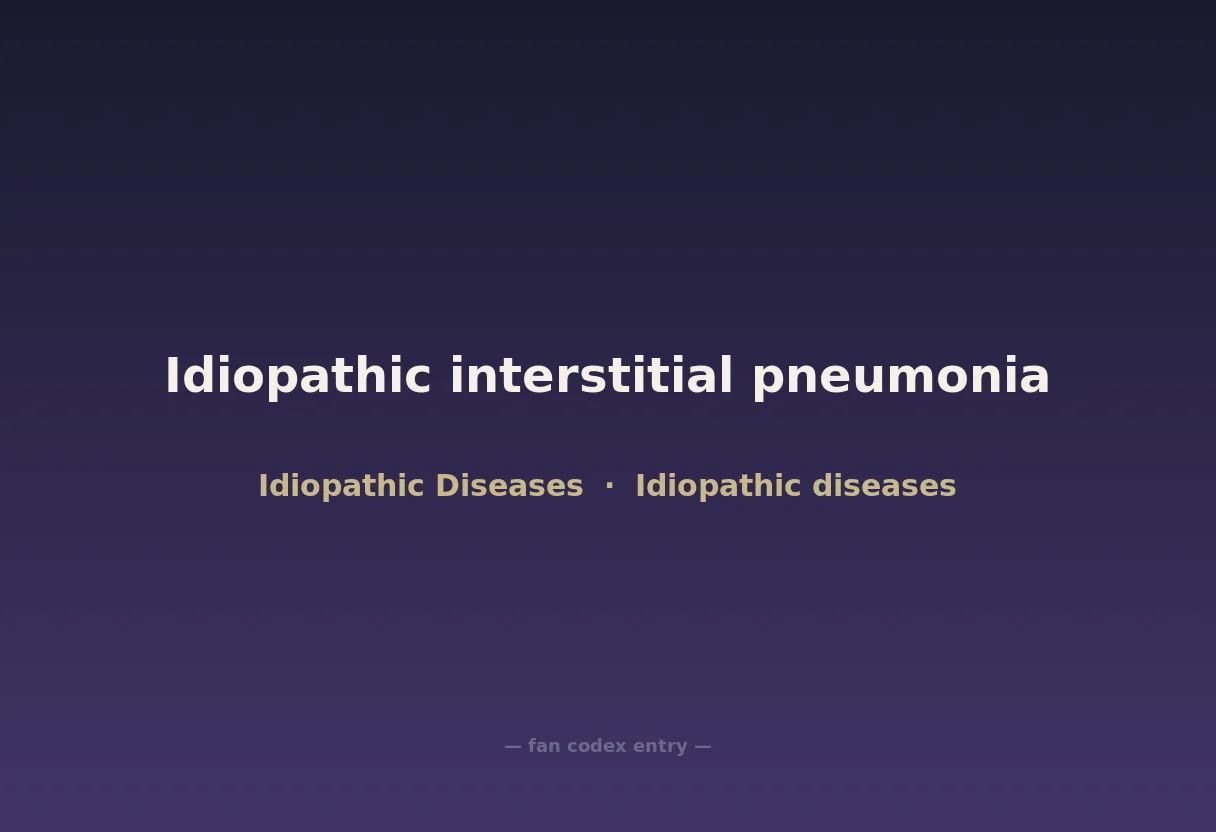 Idiopathic interstitial pneumonia