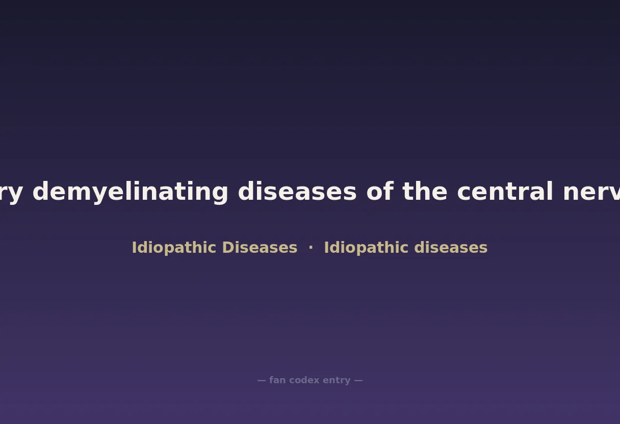 Inflammatory demyelinating diseases of the central nervous system