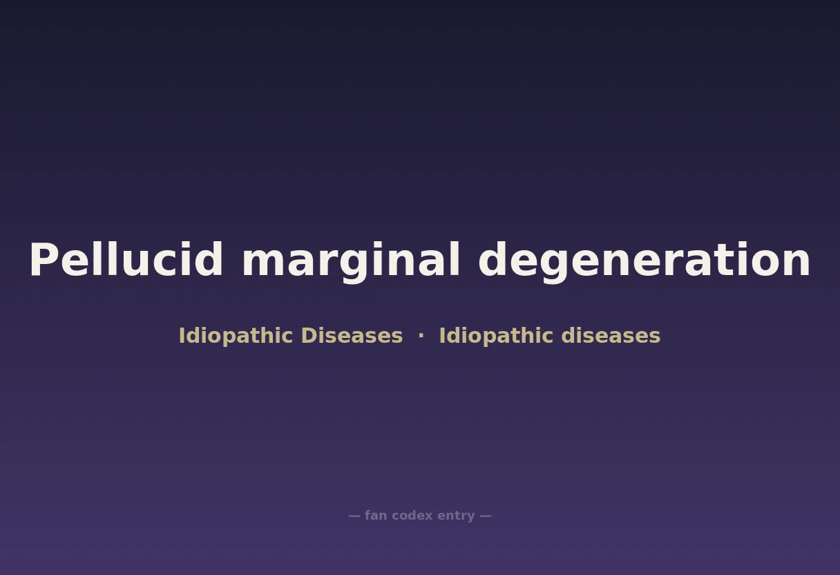 Pellucid marginal degeneration