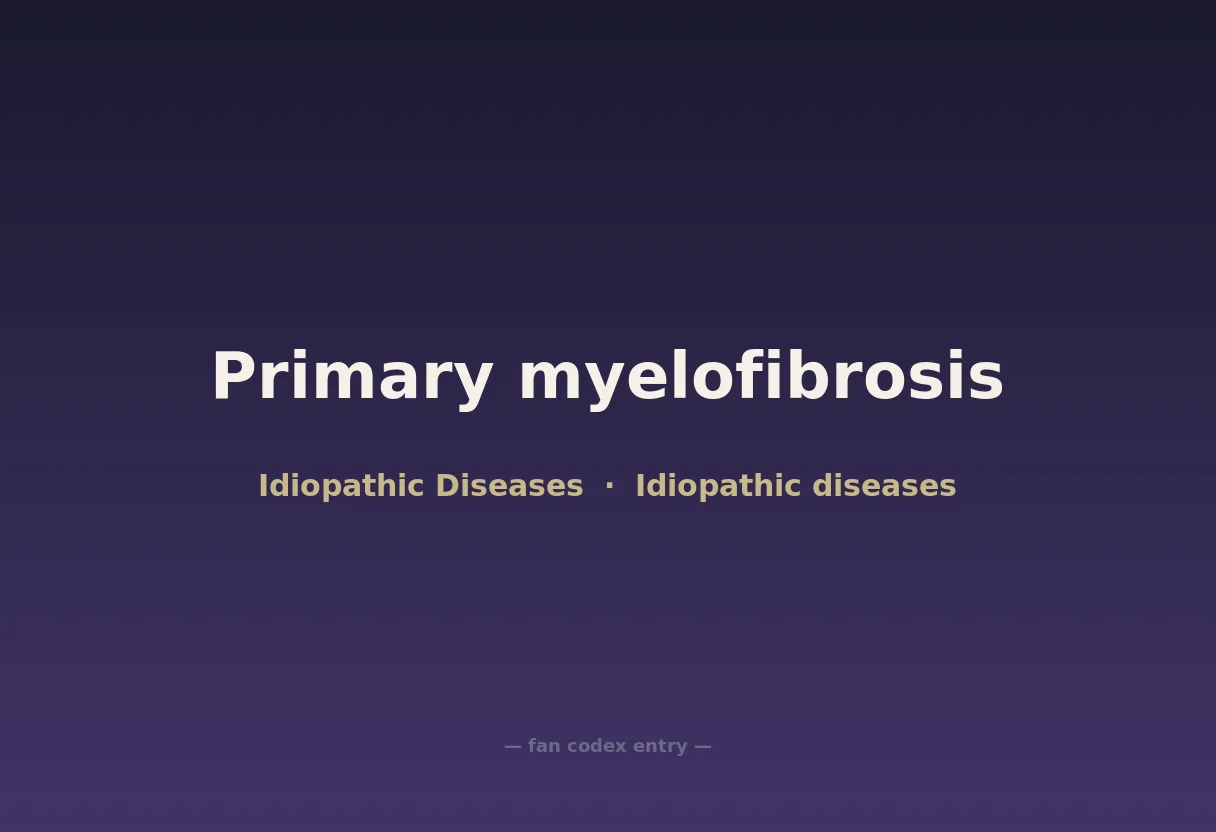 Primary myelofibrosis
