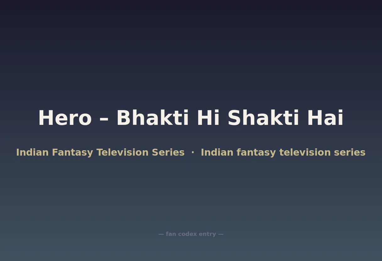 Hero – Bhakti Hi Shakti Hai