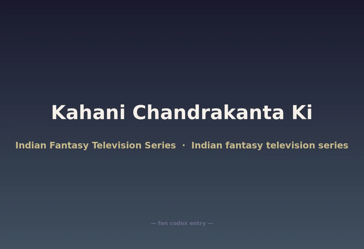 Kahani Chandrakanta Ki
