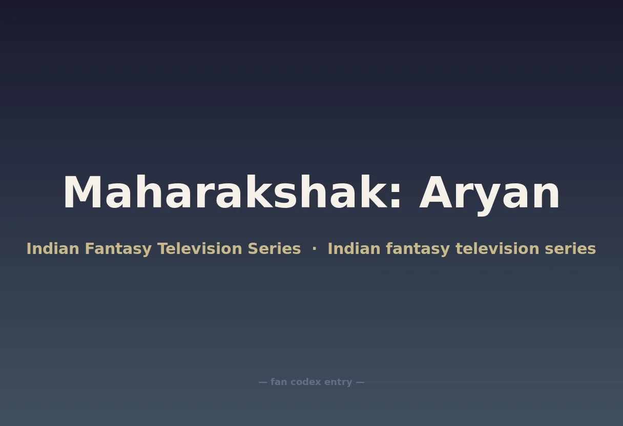 Maharakshak: Aryan
