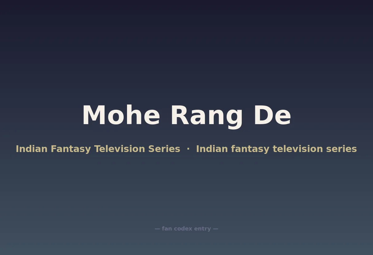 Mohe Rang De