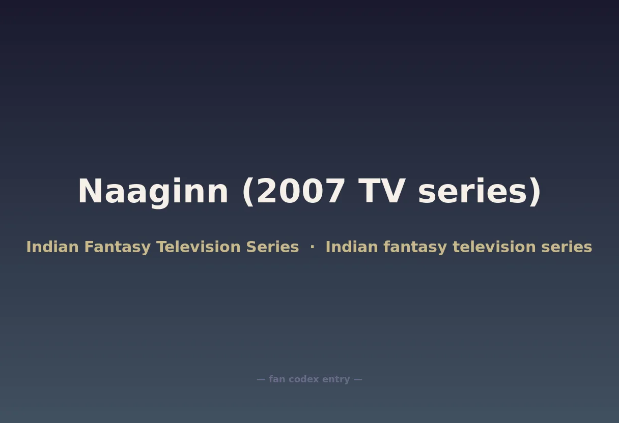 Naaginn (2007 TV series)