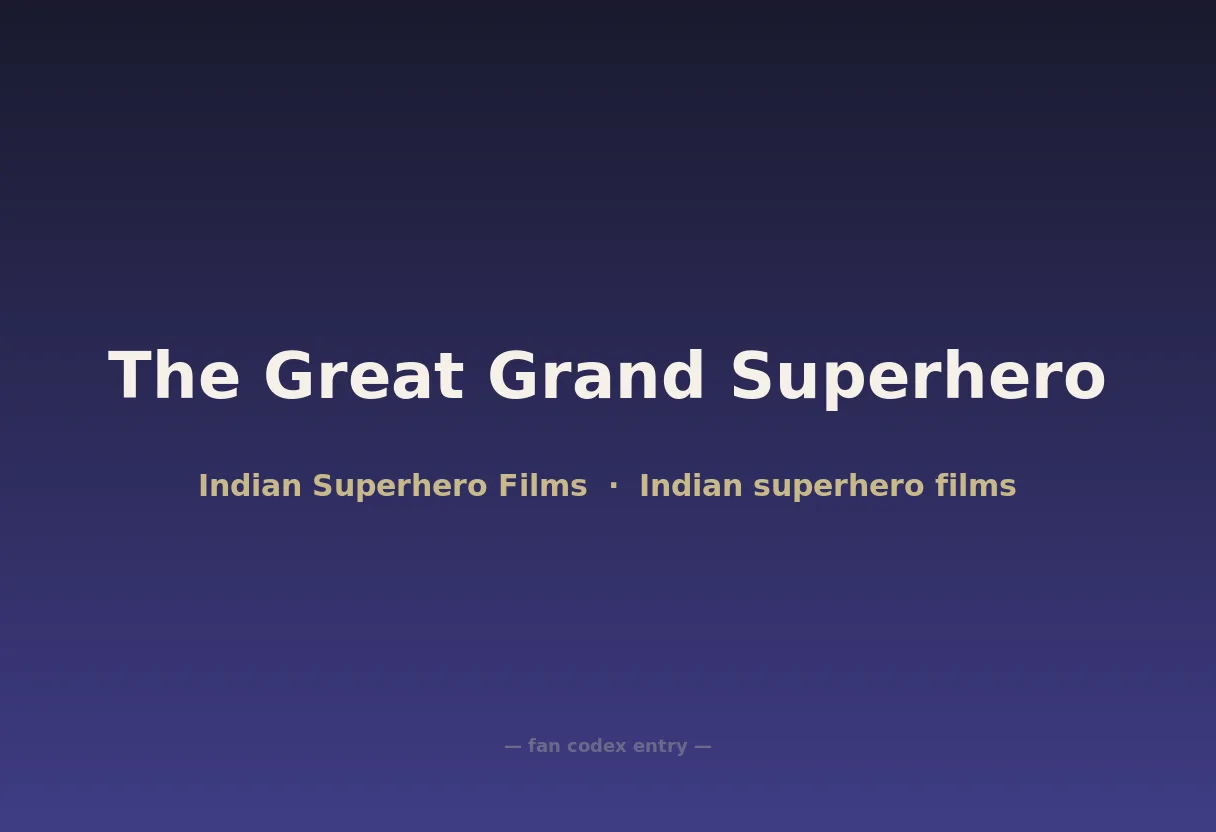 The Great Grand Superhero
