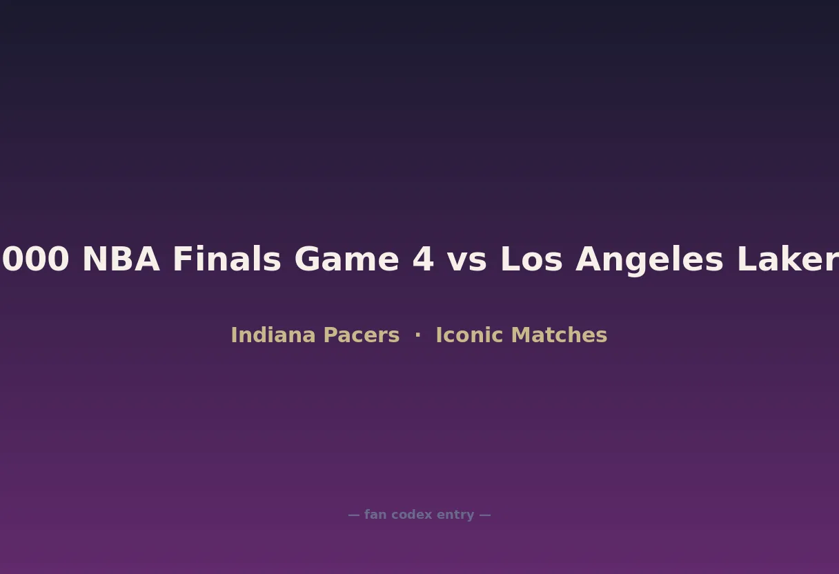 2000 NBA Finals Game 4 vs Los Angeles Lakers