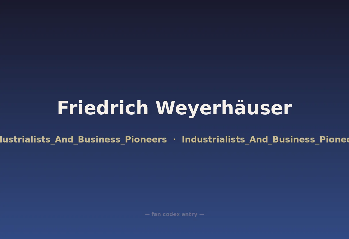 Friedrich Weyerhäuser
