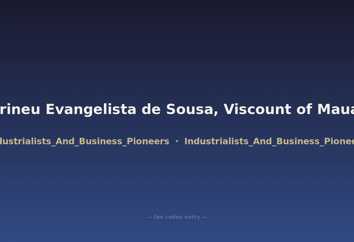 Irineu Evangelista de Sousa, Viscount of Mauá