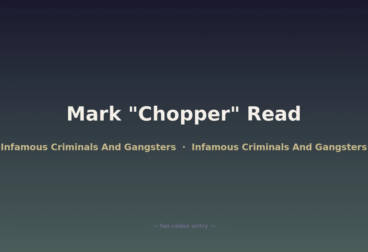 Mark "Chopper" Read