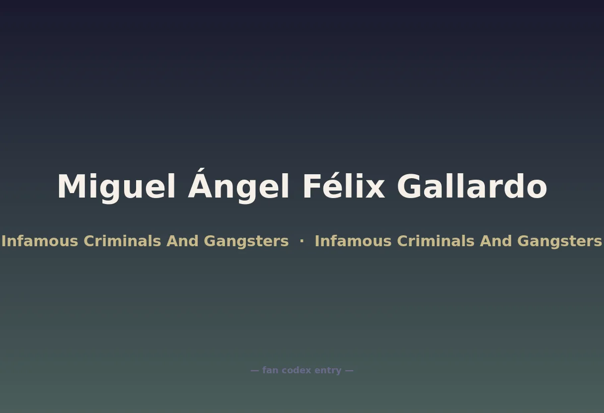 Miguel Ángel Félix Gallardo