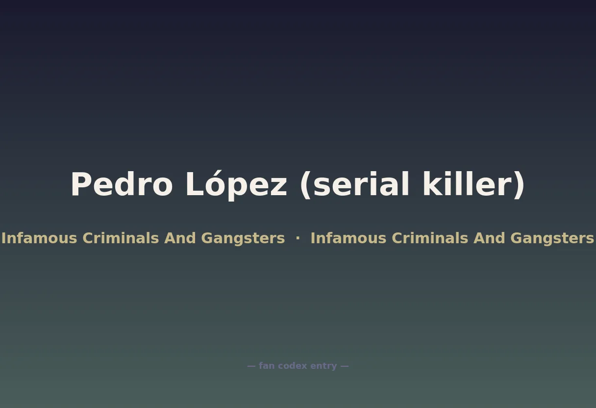 Pedro López (serial killer)