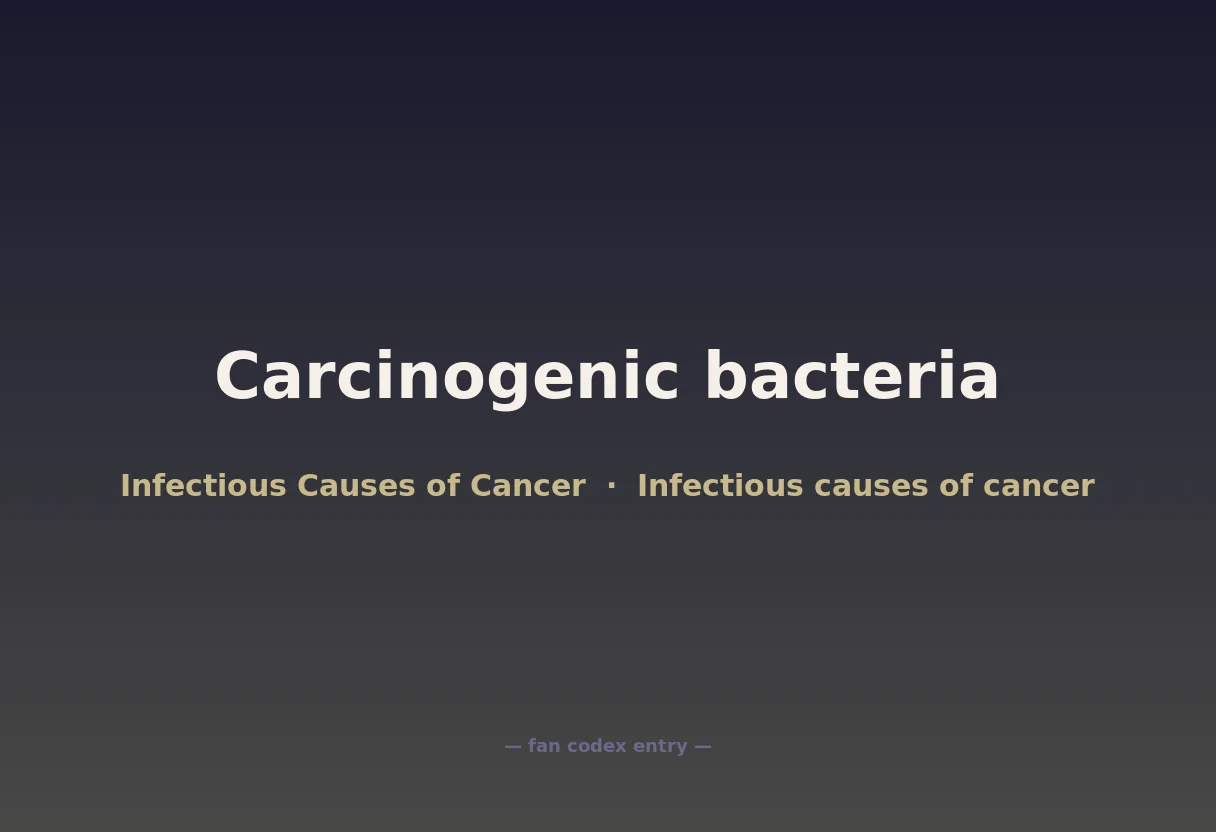 Carcinogenic bacteria