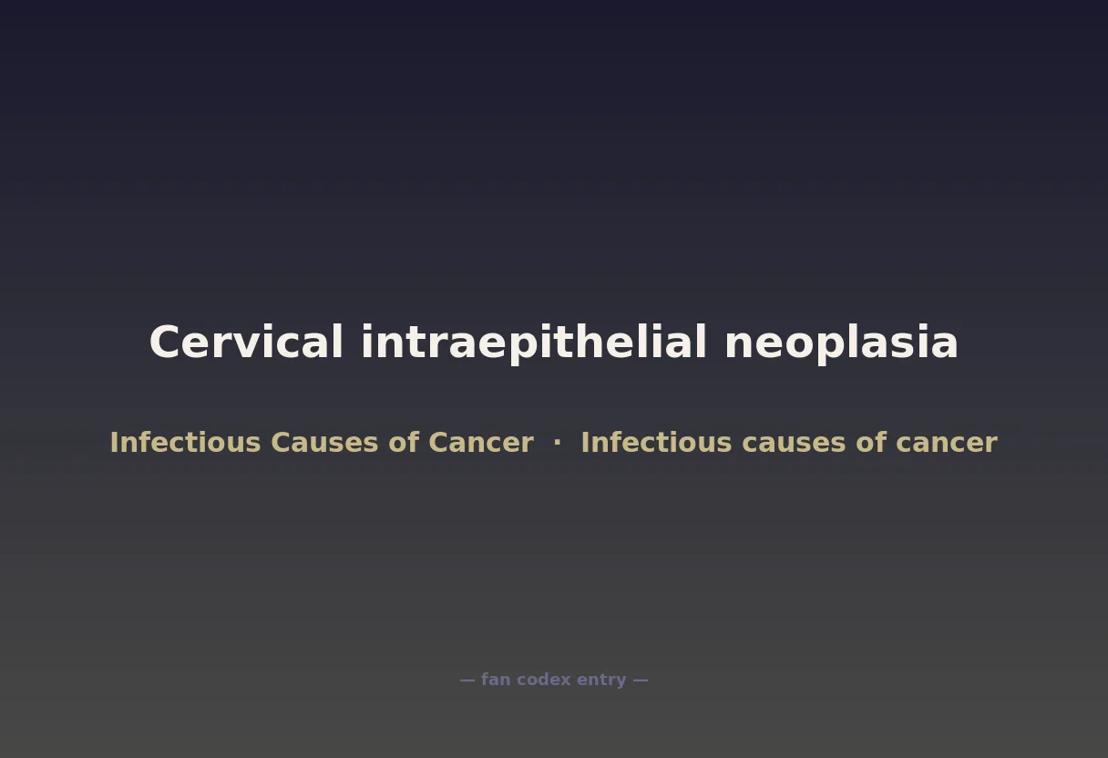 Cervical intraepithelial neoplasia