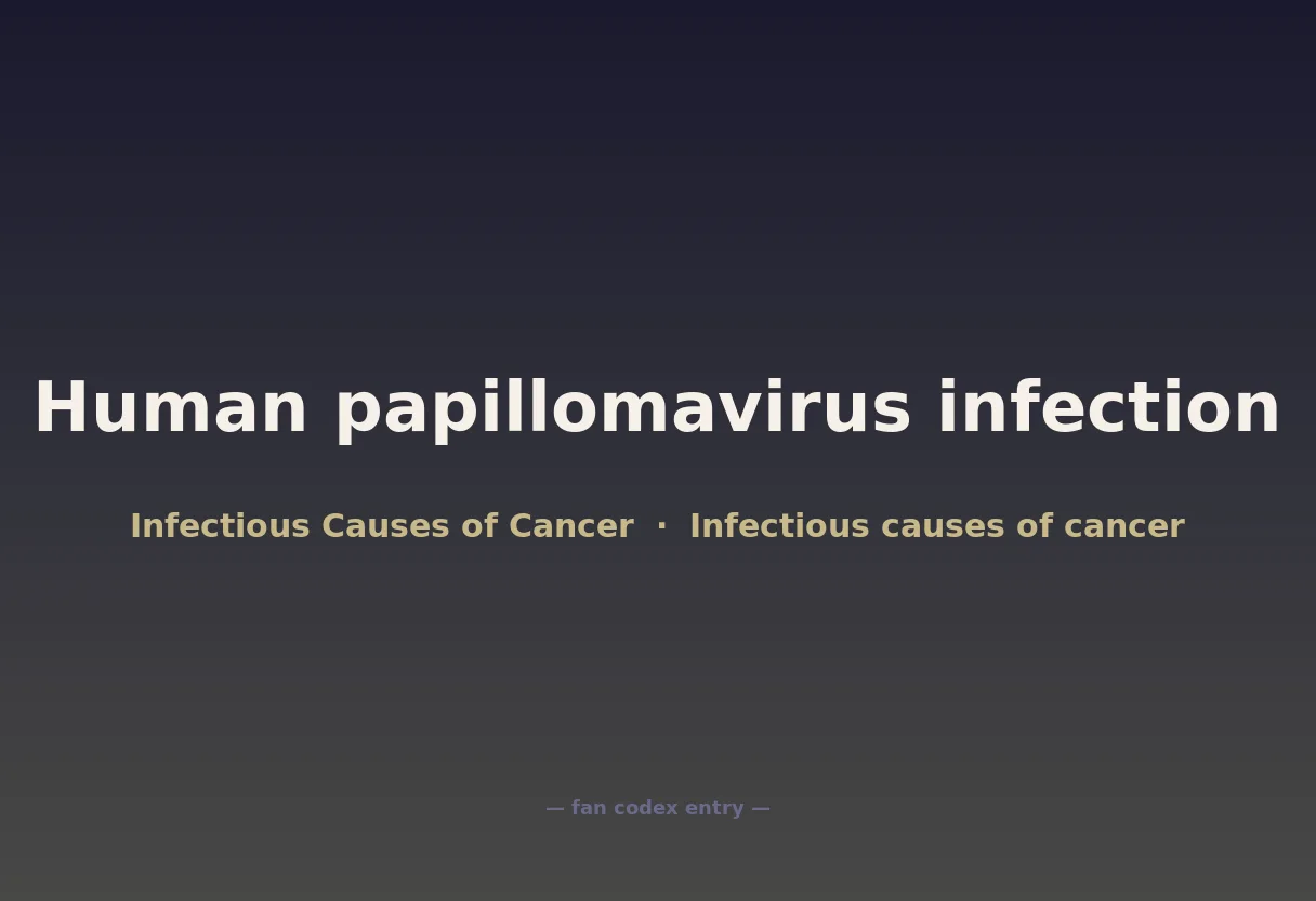 Human papillomavirus infection