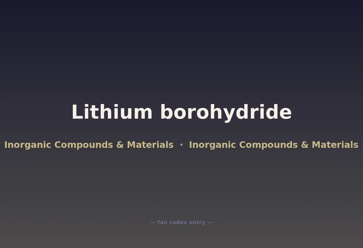 Lithium borohydride