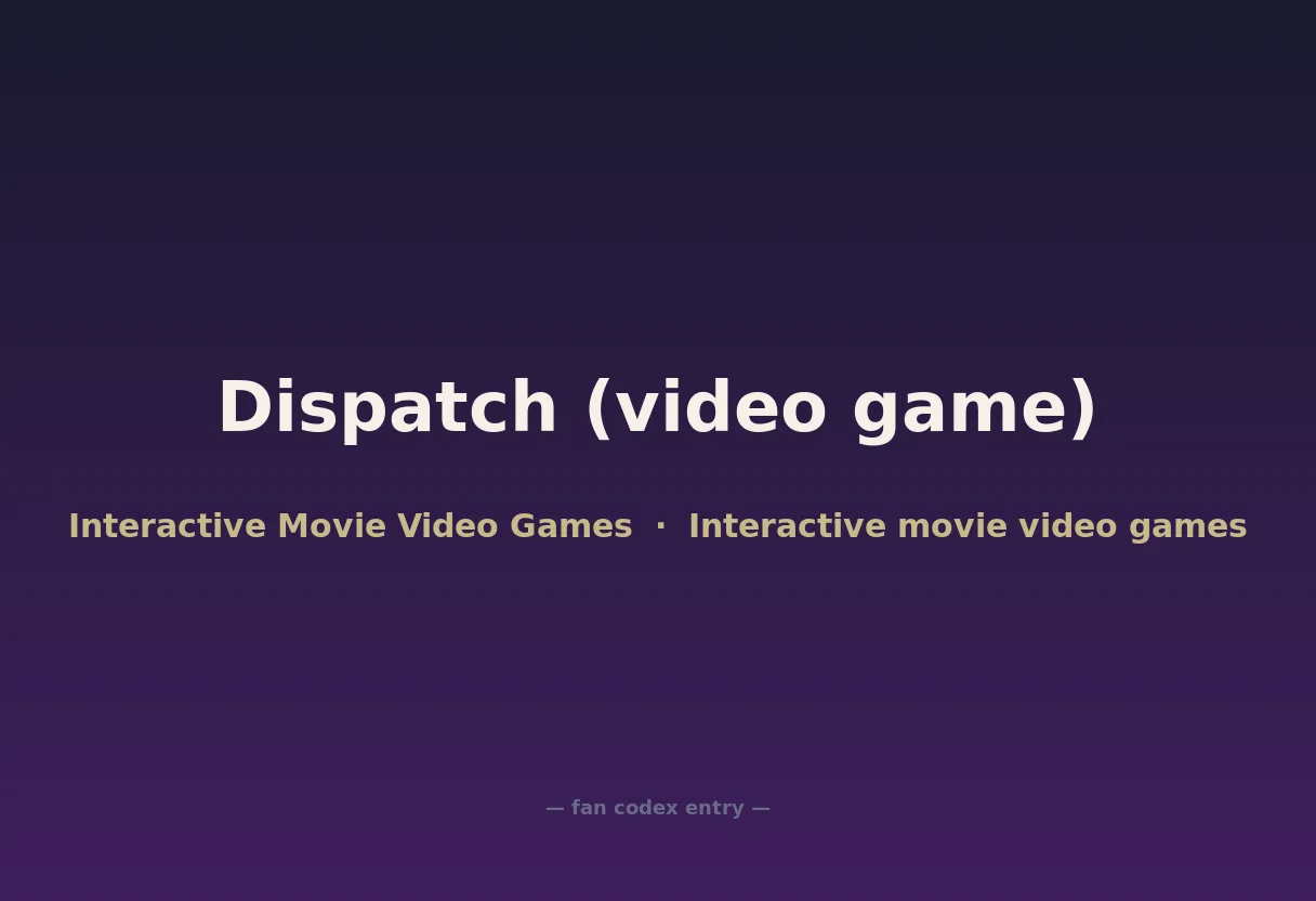 Dispatch (video game)