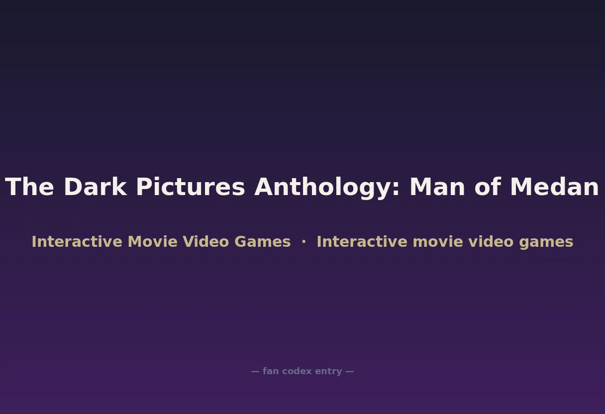 The Dark Pictures Anthology: Man of Medan