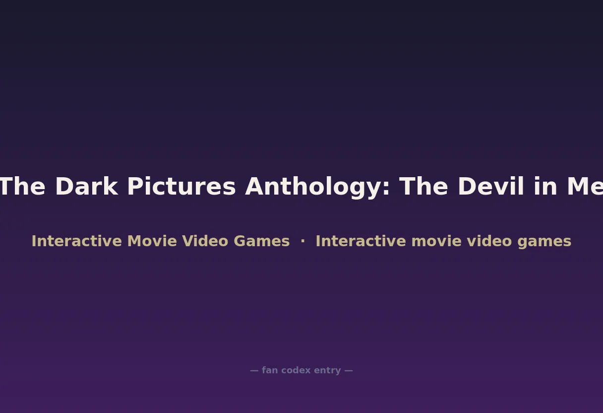 The Dark Pictures Anthology: The Devil in Me
