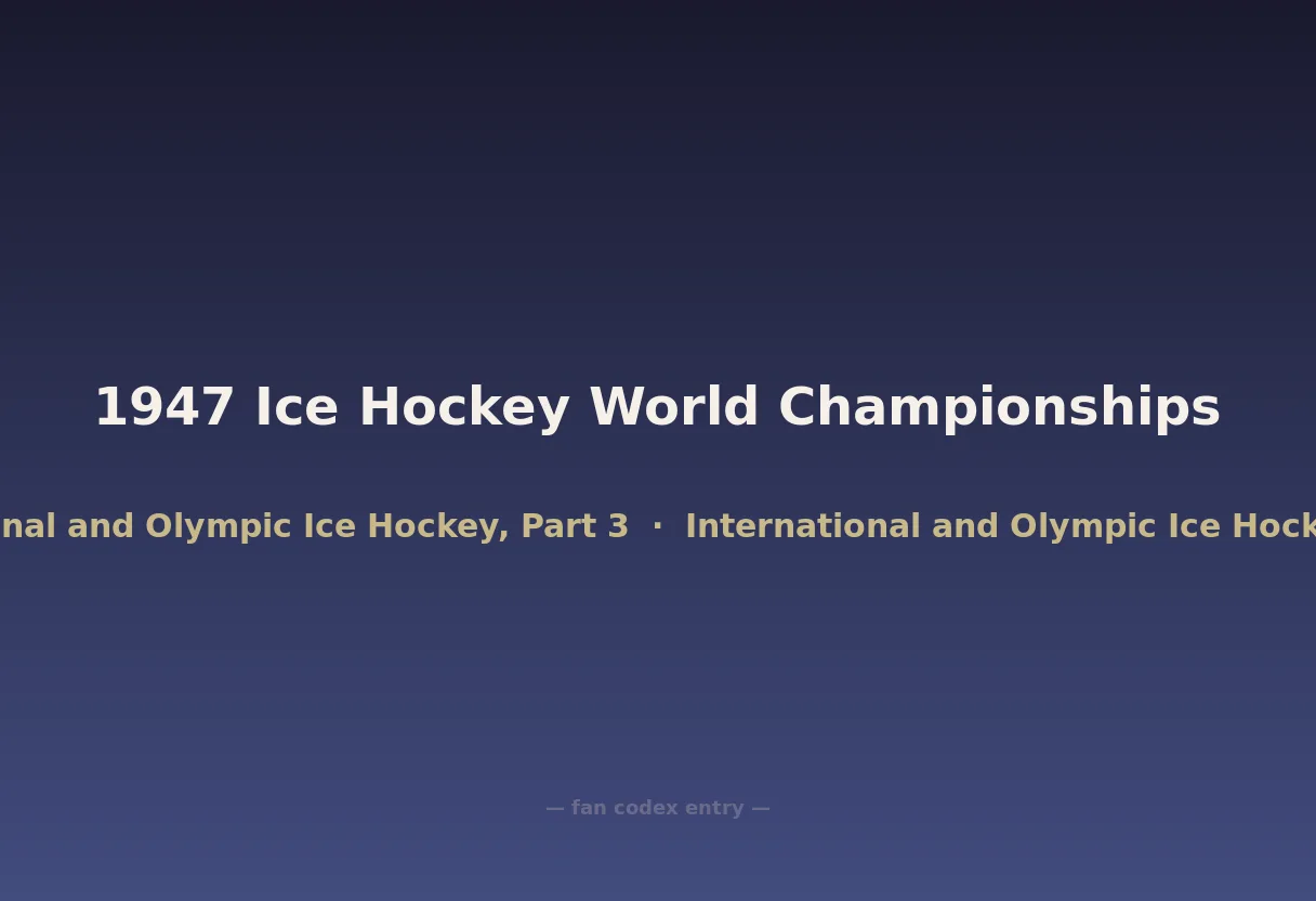 1947 Ice Hockey World Championships