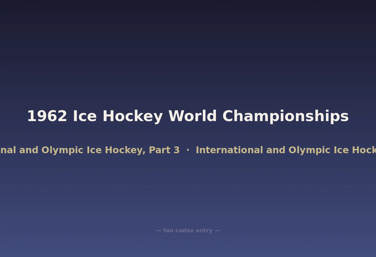 1962 Ice Hockey World Championships