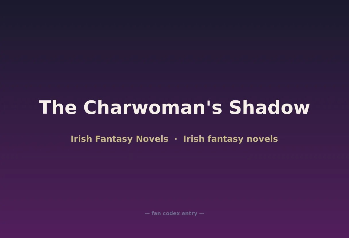 The Charwoman's Shadow