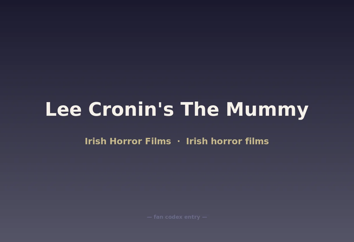 Lee Cronin's The Mummy