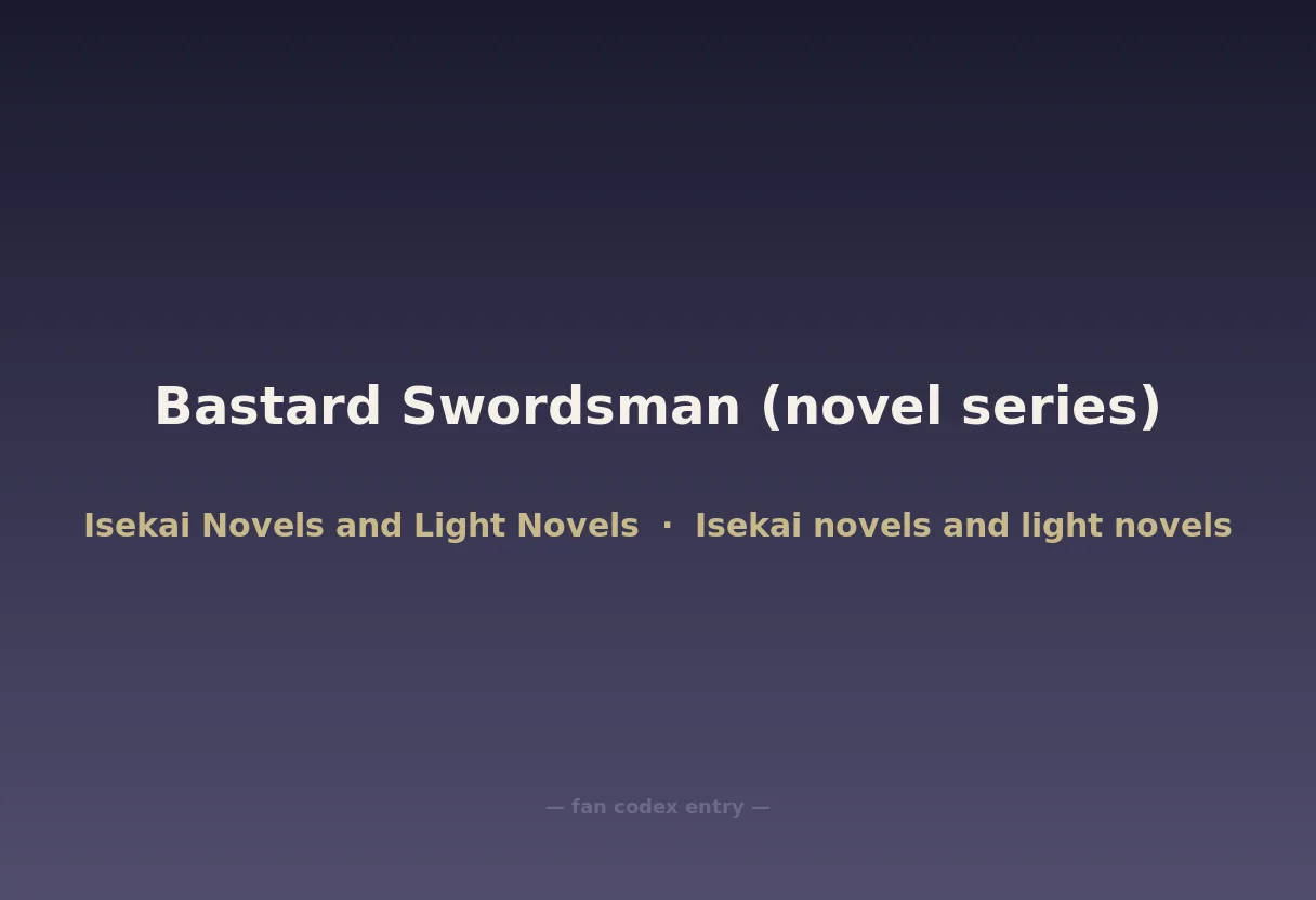Bastard Swordsman (novel series)