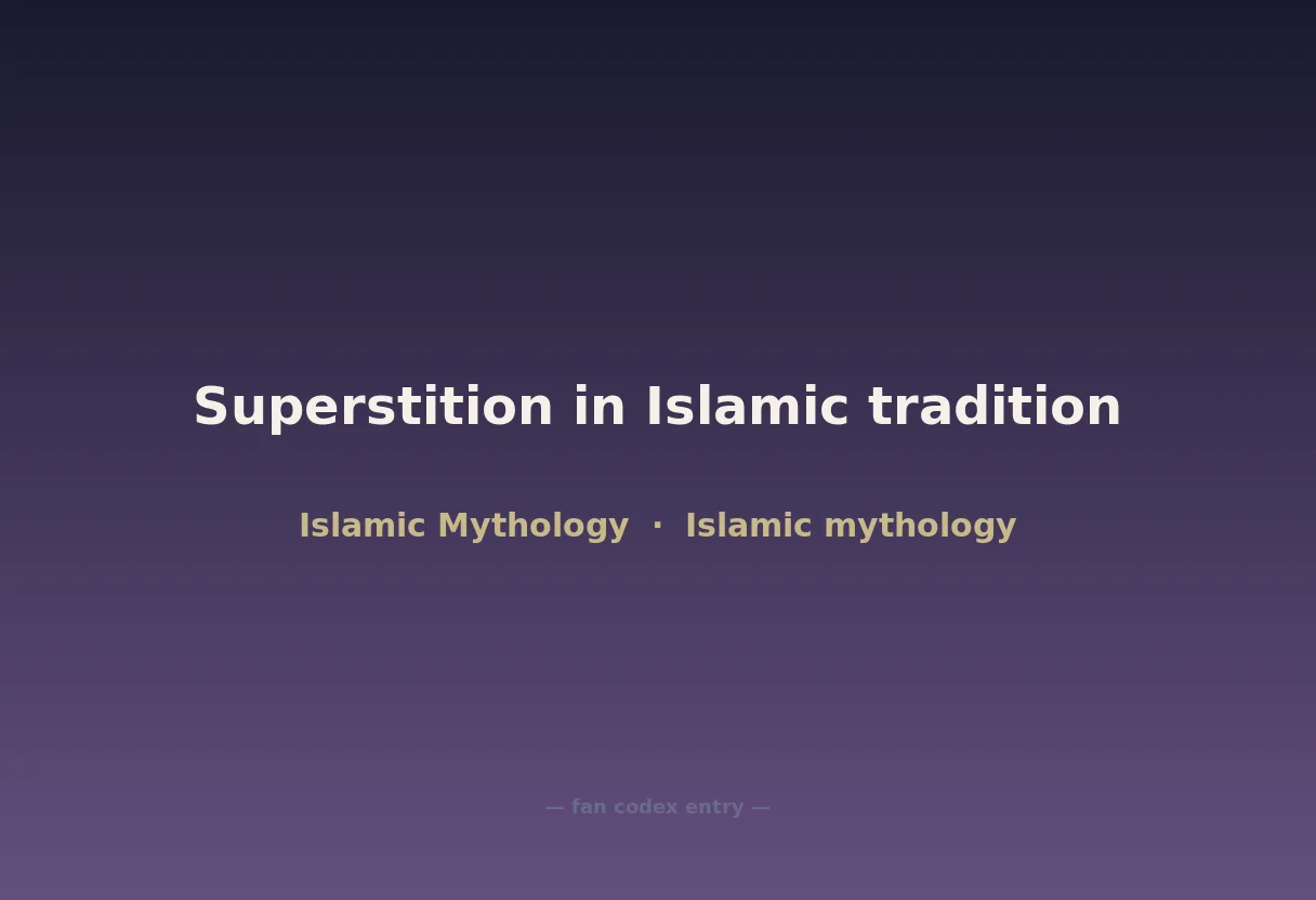Superstition in Islamic tradition
