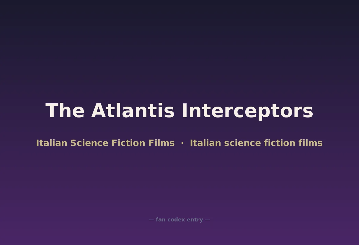 The Atlantis Interceptors