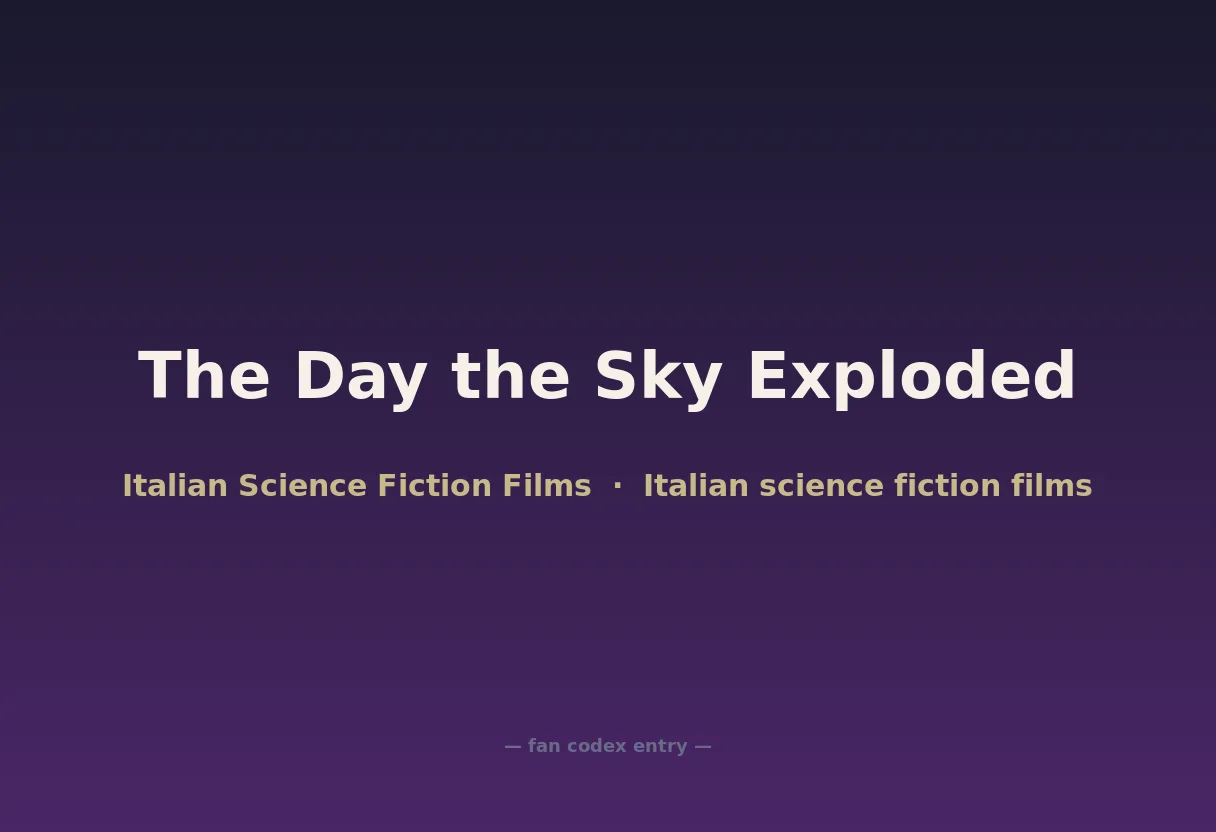 The Day the Sky Exploded